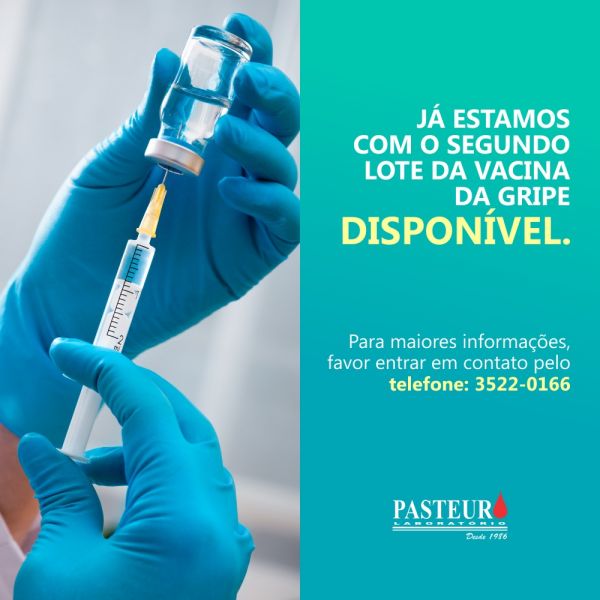  Recebemos o segundo lote da vacina da gripe!