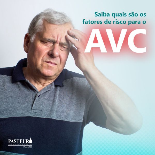  Fator de risco é aquele que pode facilitar a ocorrência de AVC (derrame).