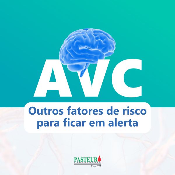  AVC - Outros fatores de risco para ficar em alerta