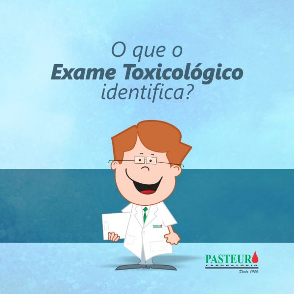  O que o Exame Toxicológico identifica ?